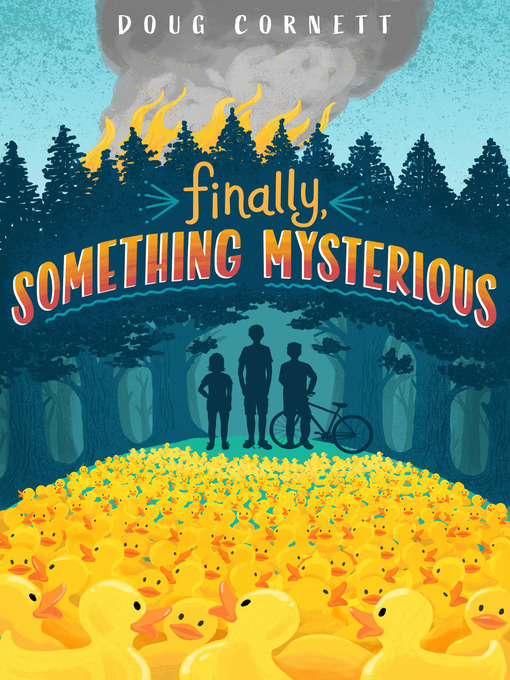 Title details for Finally, Something Mysterious by Doug Cornett - Wait list